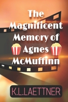 The Magnificent Memory of Agnes McMuffinn B097B446Y1 Book Cover