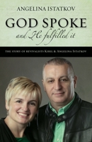 God Spoke - And He Fulfilled It 0991612485 Book Cover