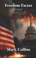 Freedom Factor: A Novel B0CKLJRYQP Book Cover