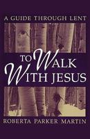 To Walk With Jesus 1414116233 Book Cover