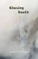 Chasing Death (Book Two) B0DXS2N4TS Book Cover