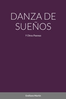 Danza de Sueños: y Otros Poemas 1312270462 Book Cover