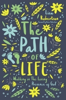 The Path of Life: Walking in the Loving Presence of God 0785223568 Book Cover