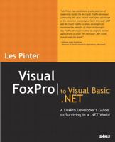 Visual FoxPro to Visual Basic .NET 0672326493 Book Cover