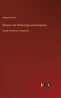 Synopsis der Mineralogie und Geognosie: Zweite Abtheilung: Geognosie 3368611232 Book Cover