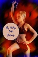 My 28 Day Keto Journey: For Cardio Enthusiasts To Plan, Organize And Track New Diet And Healthy Lifestyle 1099799961 Book Cover