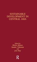 Sustainable Development in Central Asia 0700704191 Book Cover