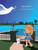 Hope and Me: In a Journey Through Life! 166555083X Book Cover