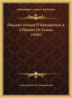 Discours Servant D'Introduction A L'Histoire De France (1826) 1168000033 Book Cover