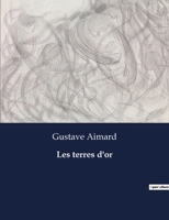 Les terres d'or (French Edition) B0CNV6LCB9 Book Cover