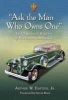 "Ask the Man Who Owns One": An Illustrated History of Packard Advertising 1476667918 Book Cover