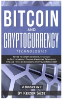 Bitcoin and Cryptocurrency Technologies: 4 Books in 1 1839380853 Book Cover