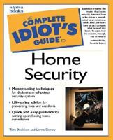 The Complete Idiot's Guide to Home Security 0028639510 Book Cover