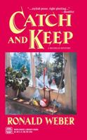 Catch and Keep: A Mystery 0373263880 Book Cover