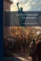 La Nationalité Française... 1278762299 Book Cover