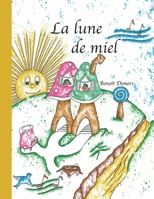 La lune de miel 1999479319 Book Cover