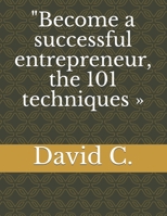 "Become a successful entrepreneur,   the 101 techniques » B087L4LH46 Book Cover