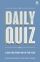The Daily Quiz Book: A Quiz for Every Day of the Year 1913602478 Book Cover