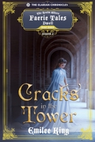 Cracks in the Tower, Season 2 (A Faerie Tales Series) 1966173067 Book Cover