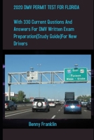 2020 DMV PERMIT TEST FOR FLORIDA: With 330 Questions and Answers for DMV Written Exam Preparation (Study Guide) for New Drivers B085RQN47T Book Cover