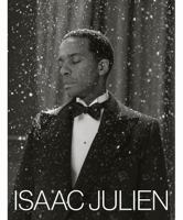 Isaac Julien: What Freedom Is To Me 1849768722 Book Cover