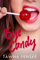 Eye Candy (Sugar & Spice Erotic Romance) B0BT6BWQ4F Book Cover