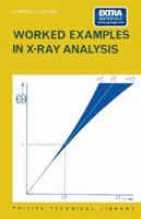 Worked Examples in X-Ray Analysis 1489926496 Book Cover