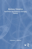 Business Valuation: Real-World Applications in Emerging Markets 1041044941 Book Cover