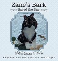 Zane's Bark Saved the Day 1665746602 Book Cover