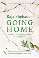 Going Home: A Walk through Fifty Years of Occupation 1620975777 Book Cover