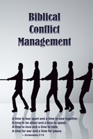 Biblical Conflict Management B08RRFXVM9 Book Cover