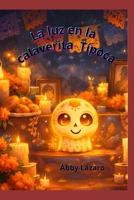 La luz en la calabarita Tipoca B0GMWKQFNB Book Cover