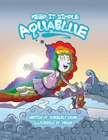 AquaBlue: Keep It Simple B0G1JBRMWQ Book Cover