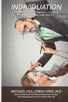 INDIVIDUATION: A Freedom from Social Oppression Anthology: Creation of a Unique Adult Identity 1981252630 Book Cover