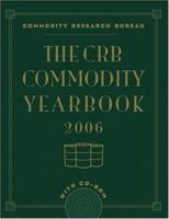 The CRB Commodity Yearbook 2006 with CD-ROM (Crb Commodity Yearbook) 0471771821 Book Cover