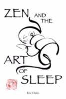 Zen and the Art of Sleep 0972395032 Book Cover