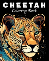 Cheetah Coloring Book: 40 Unique Cheetah Mandala Coloring Book for Stress Management and Relaxation B0CC55B93Q Book Cover