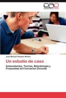 Un Estudio de Caso 3848469413 Book Cover