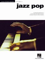 Jazz Pop: Jazz Piano Solos Series Volume 8 142345913X Book Cover