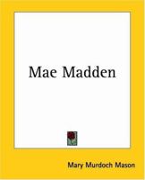 Mae Madden 1499666403 Book Cover