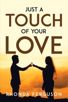 Just a Touch of Your Love 1837612633 Book Cover