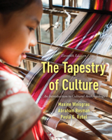 The Tapestry of Culture: An Introduction to Cultural Anthropology 1538163810 Book Cover