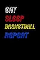 Eat Sleep basketball  Repeat Notebook Fan Sport Gift: Lined Notebook / Journal Gift, 120 Pages, 6x9, Soft Cover, Matte Finish 1674457936 Book Cover