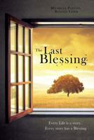 The Last Blessing 1545615306 Book Cover