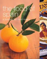 The Food of Spain: A Journey For Food Lovers (Cookery) 1741960355 Book Cover