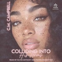 Colliding Into His Arms B0H5FS7CXJ Book Cover