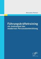 Führungskräftetraining als Instrument der modernen Personalentwicklung 3842854811 Book Cover