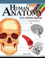 Human Anatomy Coloring Book: Anatomy & Physiology Coloring Book 3rd Edtion 1537715720 Book Cover