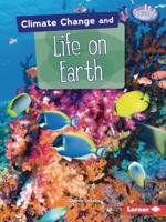 Climate Change and Life on Earth 1541538676 Book Cover
