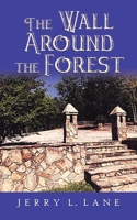 The Wall Around the Forest 1734803231 Book Cover